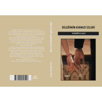 DİLEĞİMİN KIRMIZI İZLERİ / Nermin KAŞCI DİLEĞİMİN KIRMIZI İZLERİ / Nermin KAŞCI