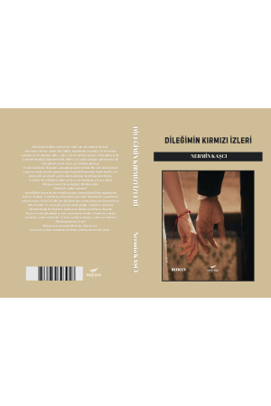 DİLEĞİMİN KIRMIZI İZLERİ / Nermin KAŞCI DİLEĞİMİN KIRMIZI İZLERİ / Nermin KAŞCI