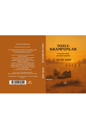 TOZLU KRAMPONLAR / SELİM ADIM