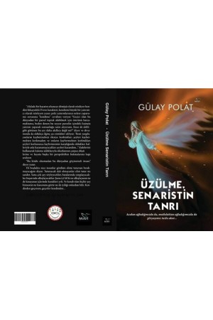 ÜZÜLME SENARİSTİN TANRI / GÜLAY POLAT