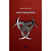 HİLAL'İN ŞOVALYELERİ